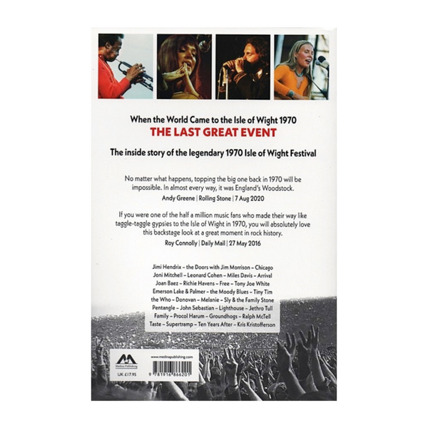 Back cover of The Last Great Event: with Jimi Hendrix and Jim Morrison (Paperback, 2025), featuring photos, event details, quotes, and a star lineup from the legendary 1970 Isle of Wight music festival.