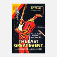 Book cover for The Last Great Event: with Jimi Hendrix and Jim Morrison (Paperback) featuring a photo of Jimi Hendrix playing guitar at the 1970 music festival, with text identifying the authors Ray and Caroline Foulk.
